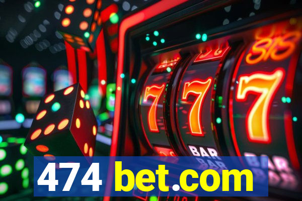 474 bet.com